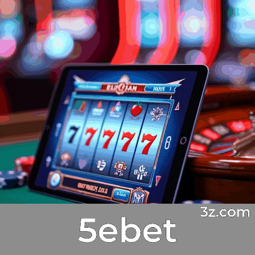 5ebet: O Seu Cassino Online Seguro e Premiado